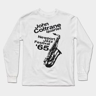 JOHN COLTRANE AT NEWPORT JAZZ FESTIVAL 1965 Long Sleeve T-Shirt